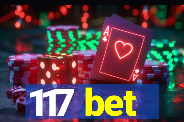 117 bet